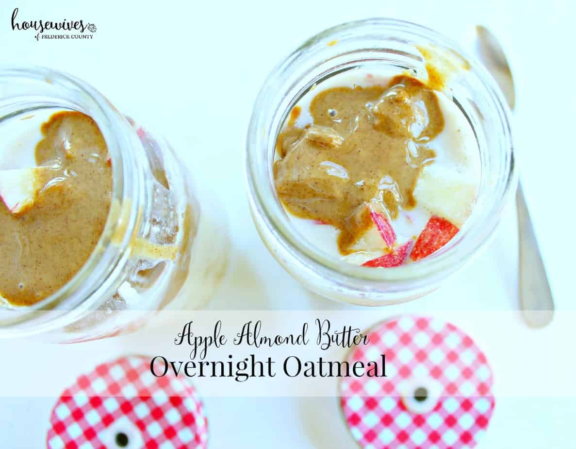 Recipe for Overnight Oats with Apples & Almond Butter Housewives of