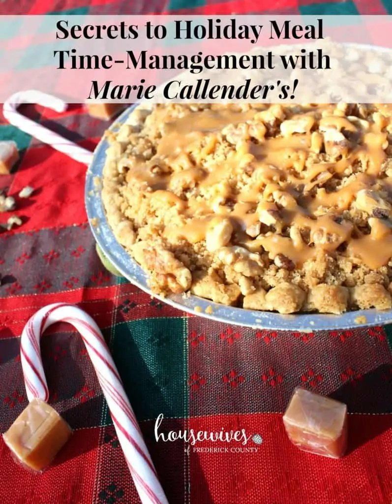 Secrets to Holiday Meal Time-Management with Marie Callender's!