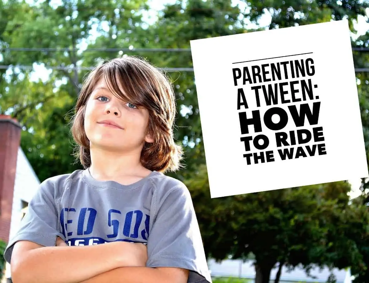 Parenting a Teen Begins When They're A Tween: How to Ride the Wave