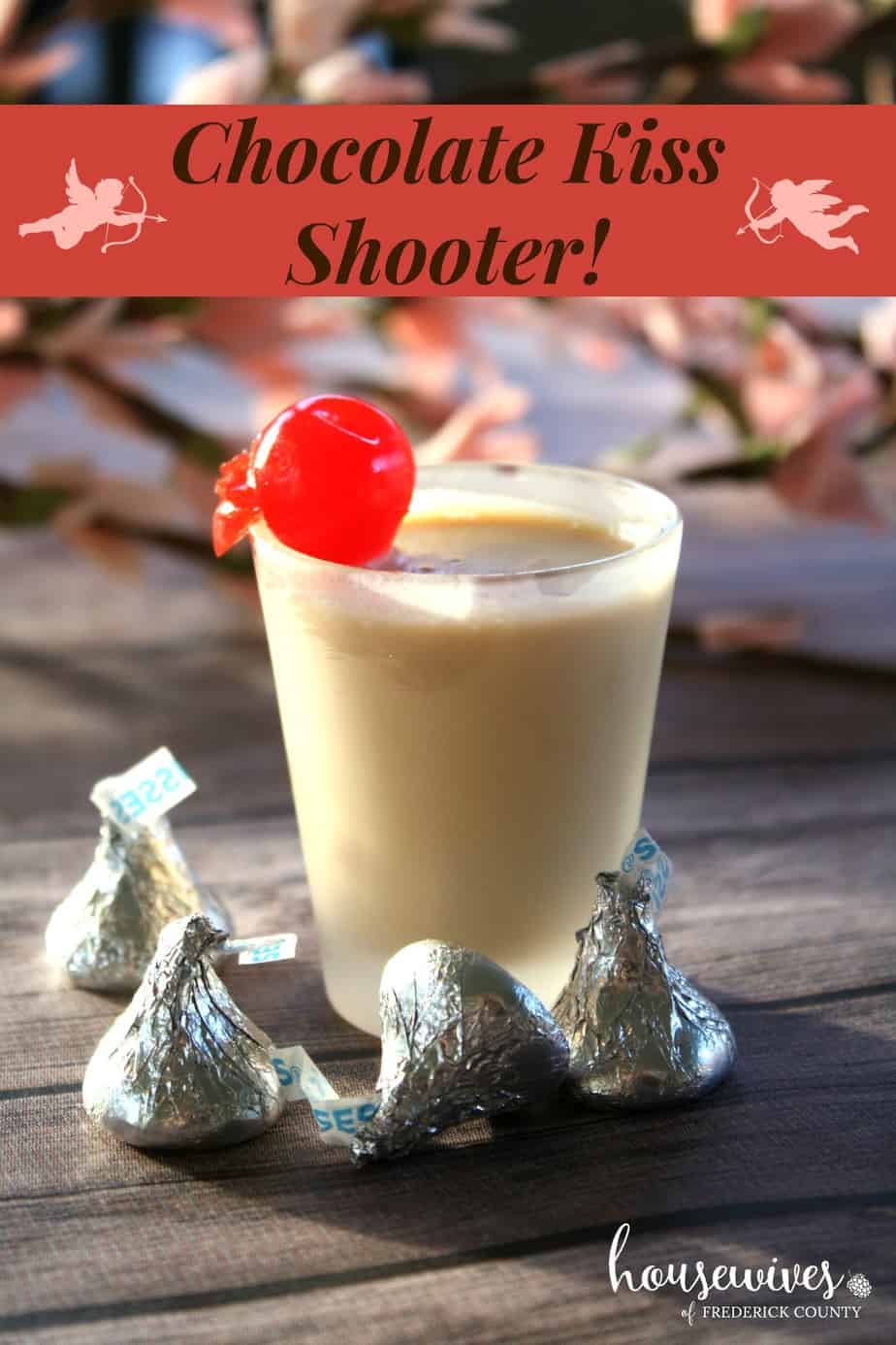 A Chocolate Alcohol Drink For Valentines Day Chocolate Kiss Shooter