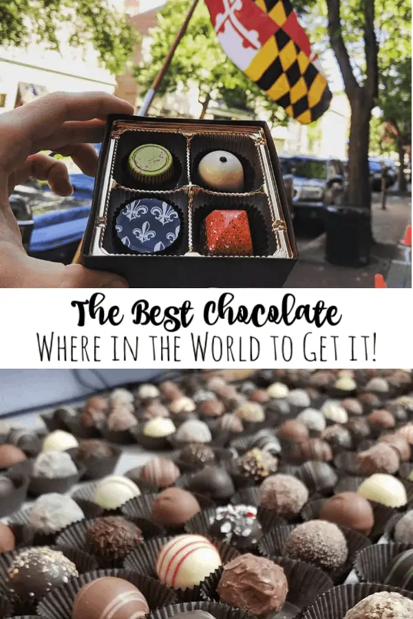 The Best Chocolate! Where in the World to Get it!
