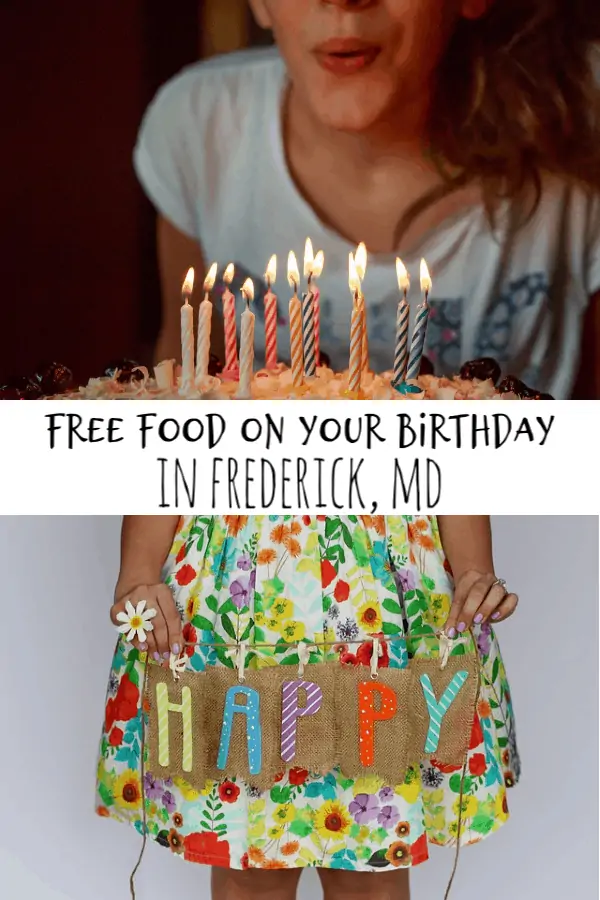 Free Food On Your Birthday in Frederick, Md