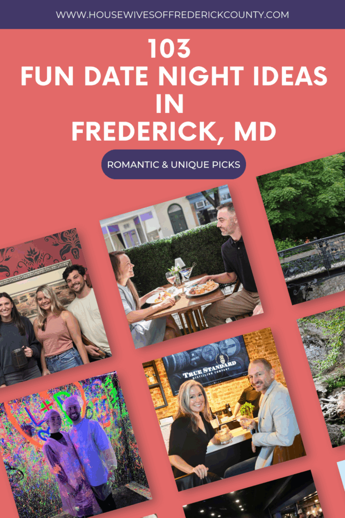 103 Fun Date Night Ideas in Frederick, MD: Romantic & Unique Picks