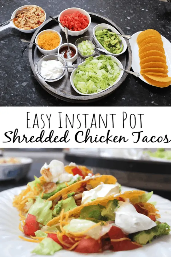 Easy Instant Pot Shredded Chicken Tacos: An Ultimate Taco Tuesday