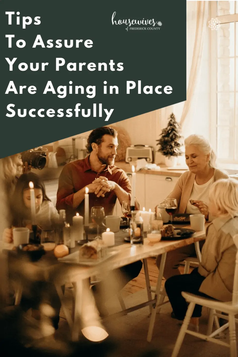 Tips To Assure Your Parents Are Aging in Place Successfully