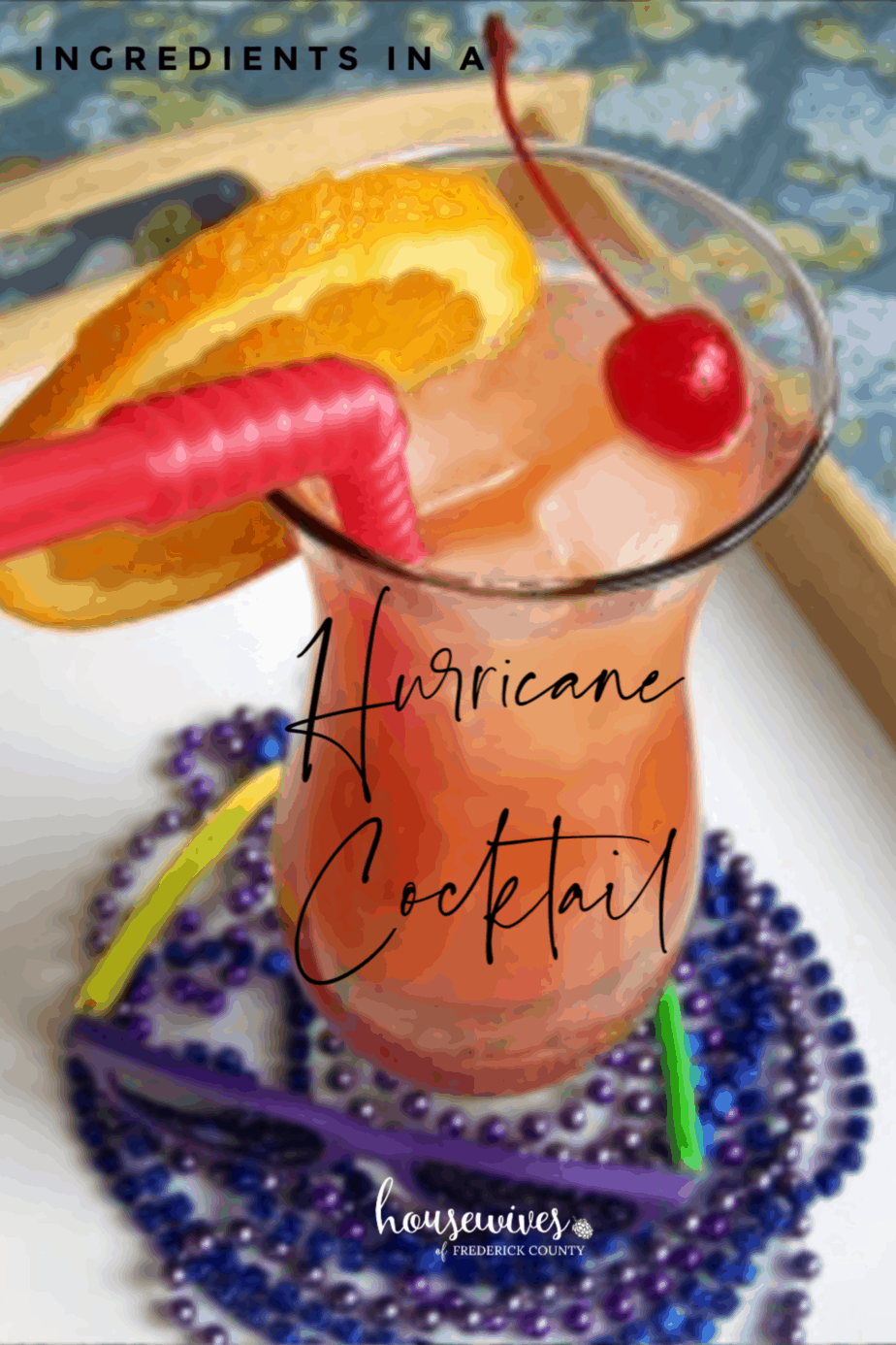 Hurricane Cocktail Recipe The Housewives Hurricane Housewives Of Frederick County