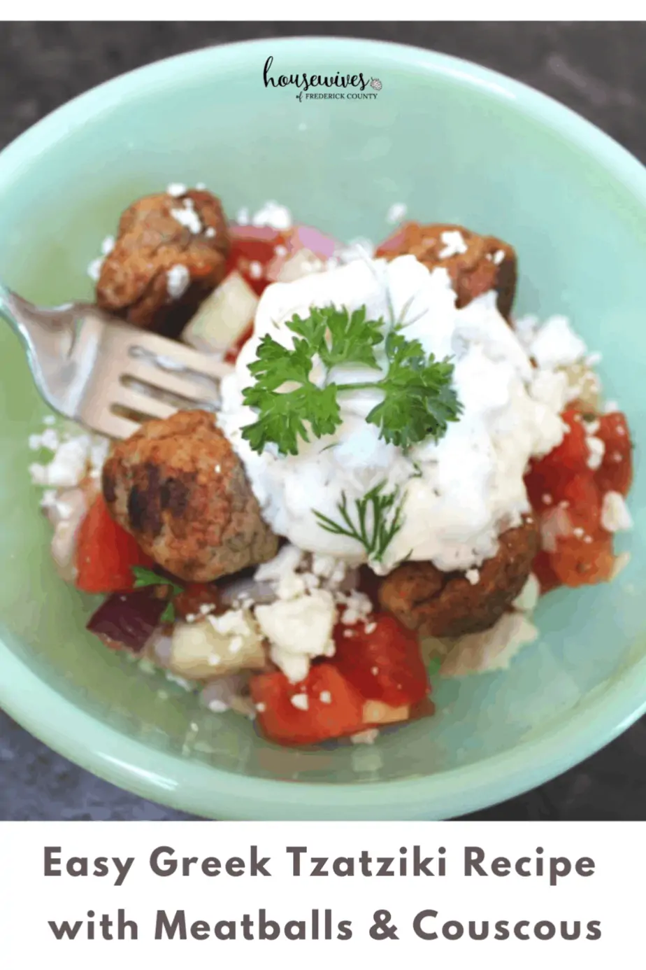 Easy Greek Tzatziki Recipe with Meatballs & Couscous