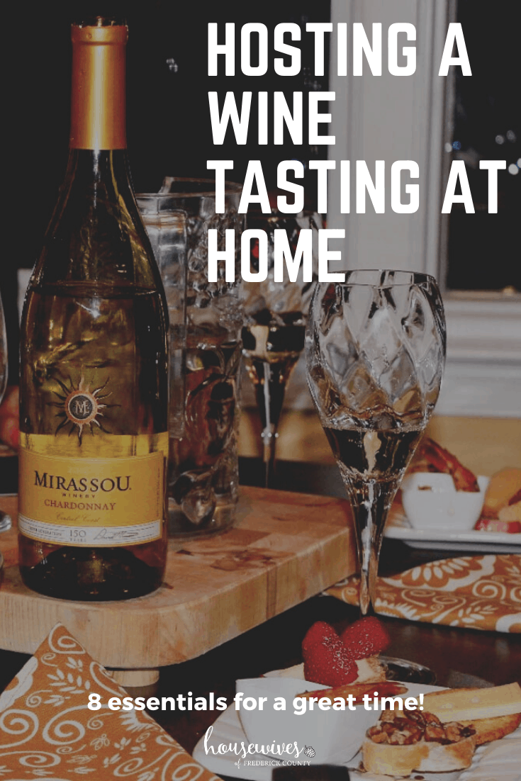 Hosting a Wine Tasting at Home: 8 Essentials for A Great Time!