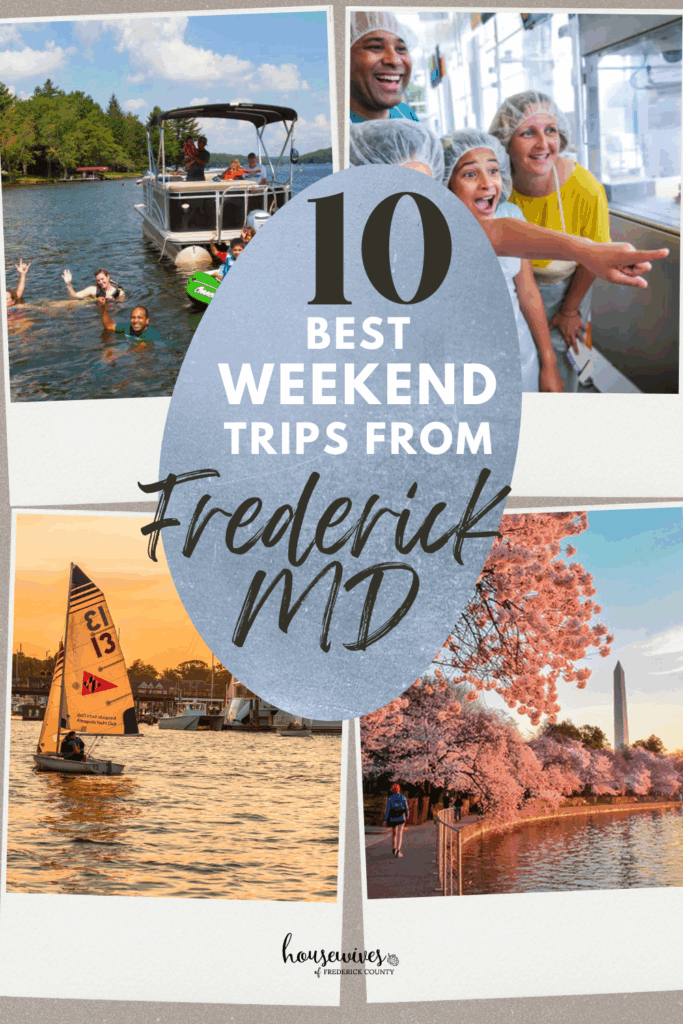 10 Best Weekend Trips from Frederick, MD Pinterest Pin