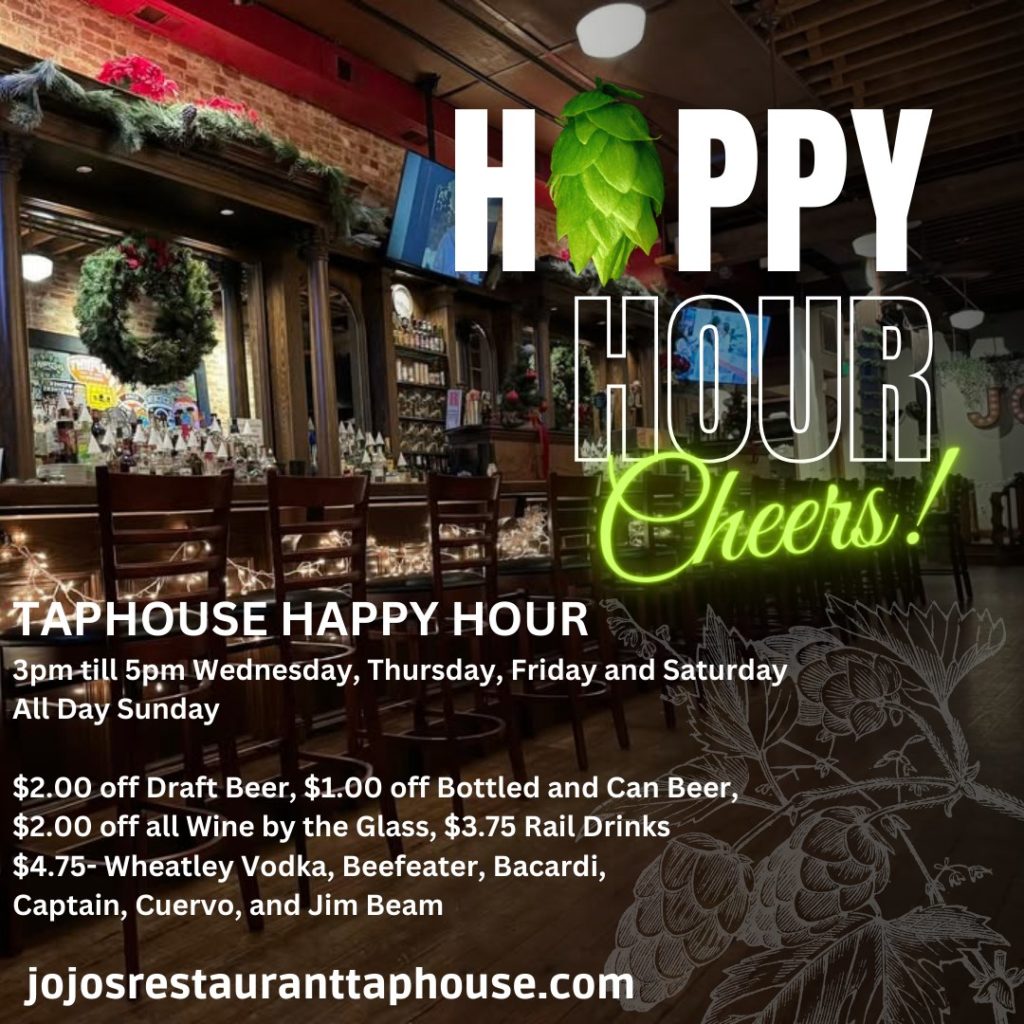 JoJo's Restaurant & Tap House Happy Hour Specials - drafts, wine, rail drinks
